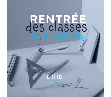 Préparez votre rentrée en toute sérénité avec Côté Fish !
